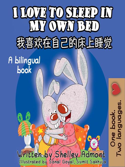 Title details for I Love to Sleep in My Own Bed (English Chinese Bilingual Edition) by Shelley Admont - Available